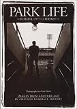 Park Life: The Summer of 1977 at Comiskey Park