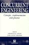 Concurrent Engineering: Concepts, implementation and practice