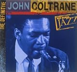 Ken Burns JAZZ Collection: John Coltrane