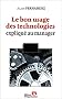 Le Bon Usage des technologies expliqu� au manager