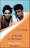 A Bride At Birralee (Harlequin Romance 632 February)