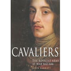 Cavaliers: The Royalist Army at War 1642-1646