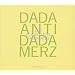 Dada Antidada Merz