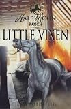 Little Vixen (Horses of Half Moon Ranch)