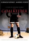 The Goalkeeper: El Portero The Goalkeeper: El Portero