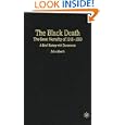 The Black Death: The Great Mortality of 1348-1350: A Brief History with Documents (The Bedford Series in History and... by John Aberth
