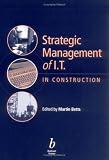 Strategic Management of It in Construction