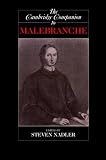 The Cambridge Companion to Malebranche (Cambridge Companions to Philosophy)