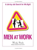 Men At Work: A Job-by-Job Search for Mr. Right
