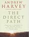 The Direct Path: Creating a Journey to the Divine Using the World's Mystical Traditions