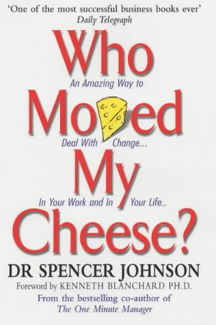 Buy Who Moved My Cheese?: An Amazing Way to Deal with Change in Your Work and in Your Life online at Discounted New and Used prices. Delivered to your door with Off-The-Bookshelf.