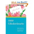 1000 Gl�ckw�nsche. Spr�che, Zitate und Verse f�r jeden Anlass. Von der Taufe bis zur goldenen Hochzeit: Von der Taufe bis zur goldenen Hochzeit. Sp�che, Zitate und Verse f�r jeden Anlass