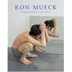 Ron Mueck: Catalogue Raissone