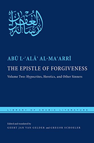 The Epistle of Forgiveness: Volume Two: Hypocrites, Heretics, and Other Sinners: 2 (Library of Arabic Literature)