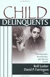 Child Delinquents: Development, Intervention, and Service Needsの画像