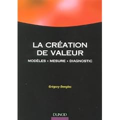 La Cr�ation de valeur : Mod�les - Mesure - Diagnostic