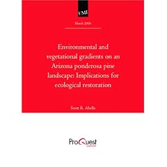 Environmental and vegetational gradients on an Arizona ponderosa pine landscape: Implications for ecological restoration