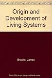 Origin and development of living systems