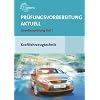 Pr�fungsvorbereitung Aktuell. Kraftfahrzeugtechnik + Musterl�sungen: Gesellenpr�fung Teil 1