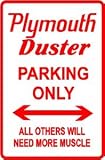 PLYMOUTH DUSTER PARKING classic muscle sign