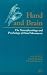 Hand and Brain: The Neurophysiology and Psychology of Hand Movements