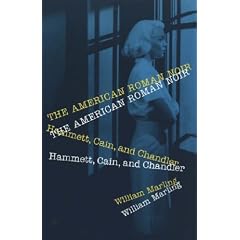 The American Roman Noir: Hammett, Cain and Chandler
