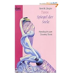 Tarot. Spiegel der Seele: Handbuch zum Aleister Crowley THOTH TAROT