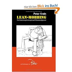 LEAN-MOBBING. Ein Sanierungskonzept nach Kammerj�gerart (Book on Demand)