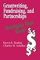 Grantwriting, Fundraising, and Partnerships: Strategies That Work!