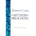 The Witness Of Preaching, Second Edition