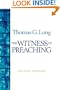 The Witness Of Preaching, Second Edition
