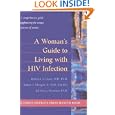 A Woman's Guide to Living with HIV Infection (A Johns Hopkins Press Health Book)