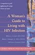 A Woman's Guide to Living with HIV Infection (A Johns Hopkins Press Health Book)