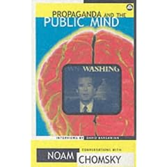 Propaganda and the Public Mind: Conversations with David Barsamian (Politics & International)