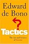 Tactics: The Art and Science of Success