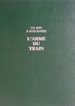 L'Arme du Train : de 1807 � nos jours