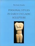 Personal Styles in Early Cycladic Sculpture (Wisconsin Studies in Classics)
