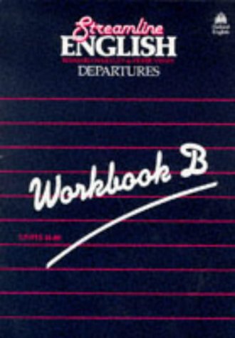 Streamline English Departures: Departures: Workbook (B)