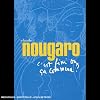 Claude Nougaro : C'est fini ou �a commence?