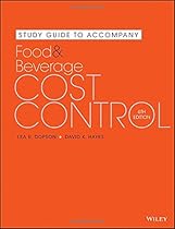 Study Guide to Accompany Food and Beverage Cost Control Study Guide to Accompany Food and Beverage Cost Control