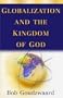 Globalization and the Kingdom of God (Kuyper Lecture Series)