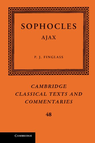 Sophocles: Ajax (Cambridge Classical Texts and Commentaries)