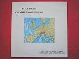 Play Dead Caught From Behind LP Castle DOJOLP34 EX/EX 1986