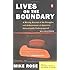 Lives on the Boundary: A Moving Account of the Struggles and Achievements of America's Educationally Un derprepared
