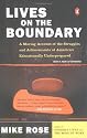 Lives on the Boundary: A Moving Account of the Struggles and Achievements of America's Educationally Underprepared