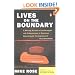 Lives on the Boundary: A Moving Account of the Struggles and Achievements of America's Educationally Underprepared