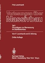 Vorlesungen &uuml;ber Massivbau: Teil 1: Grundlagen zur Bemessung im Stahlbetonbau