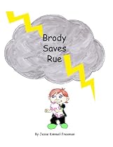 Click to Download Free Kindle Book -> Brody Saves Rue (Brody and the Skypirates)