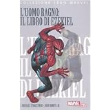 L'Uomo Ragno: il libro di Ezekiel: 6di J. Michael Straczynski