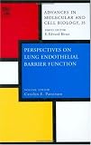 Perspectives on Lung Endothelial Barrier Function, Volume 35